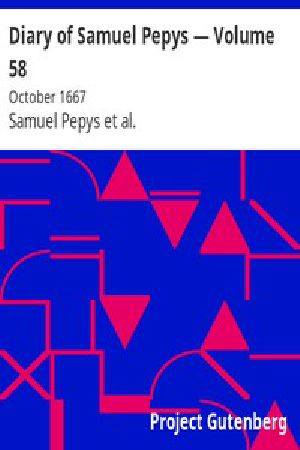 [Gutenberg 4181] • Diary of Samuel Pepys — Volume 58: October 1667